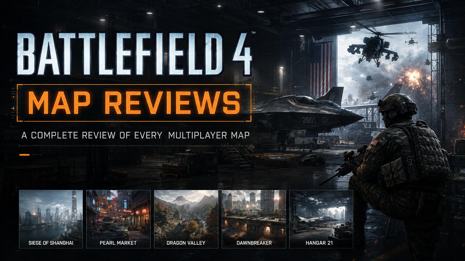 Battlefield 4 Map Reviews